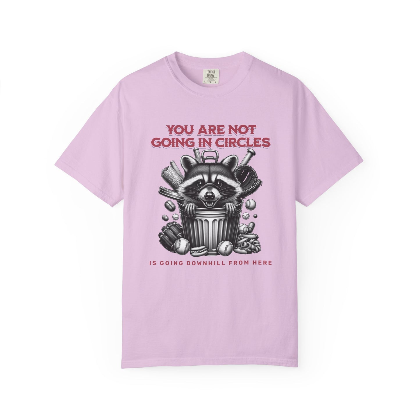 You are not going in Circles T-shirt