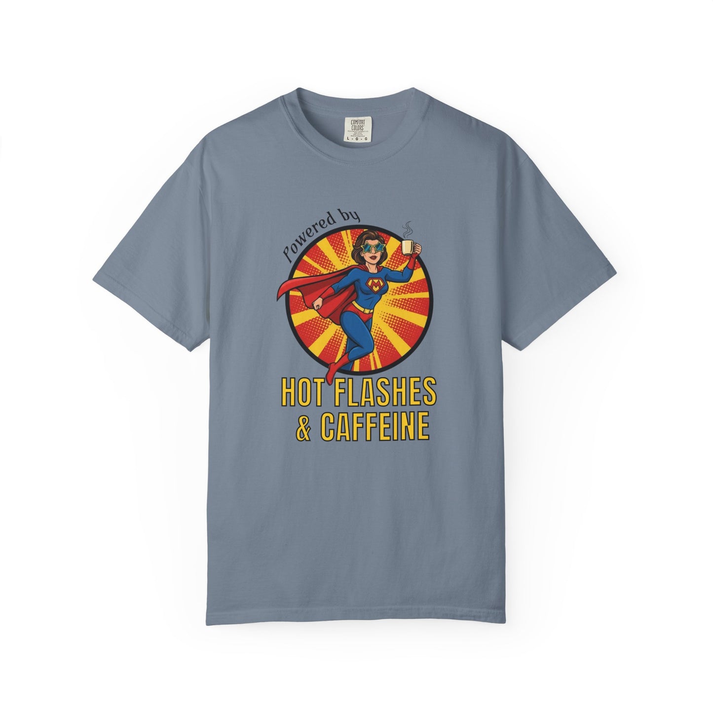 Powered by Hot Flashes and Caffeine T-shirt