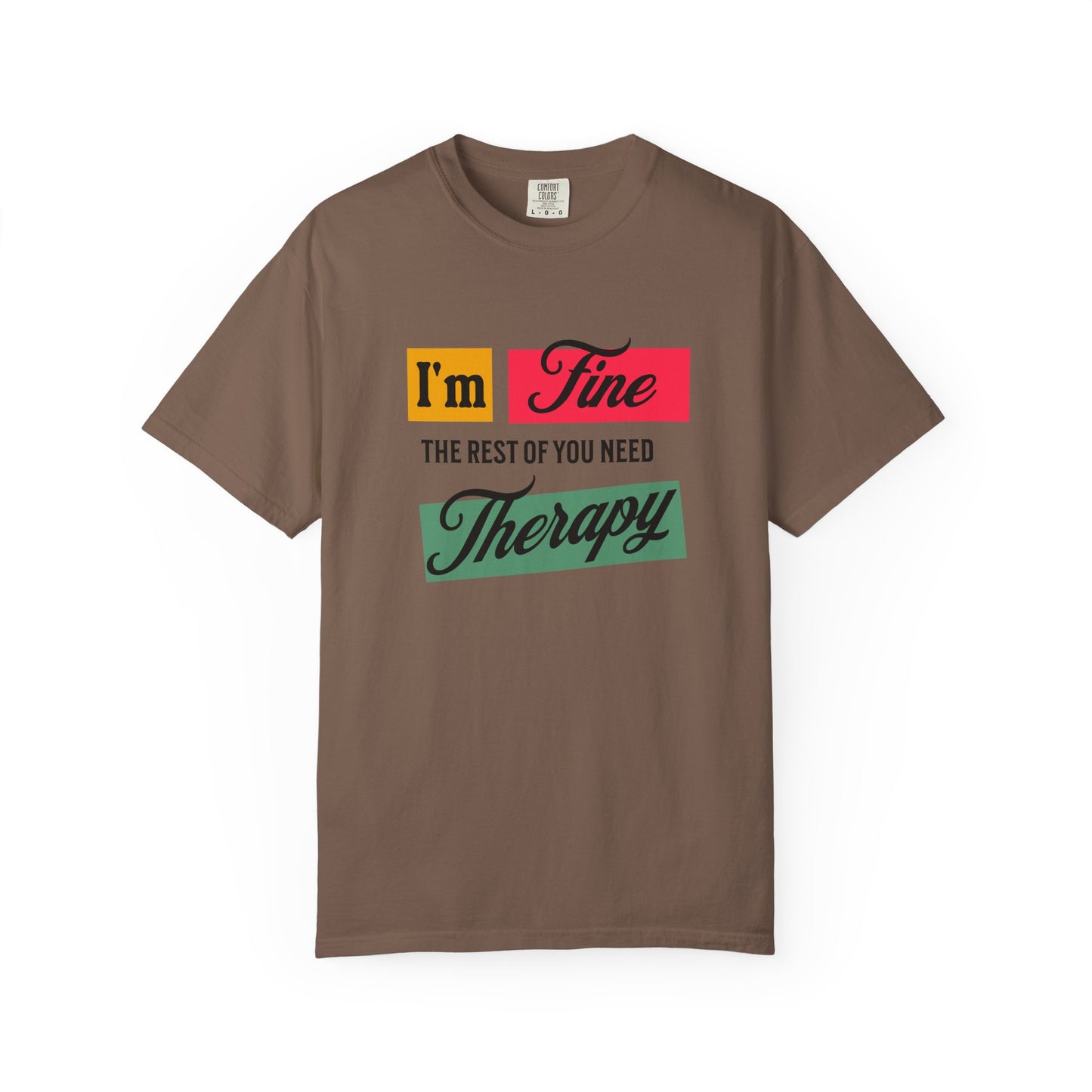 I'm Fine T-shirt