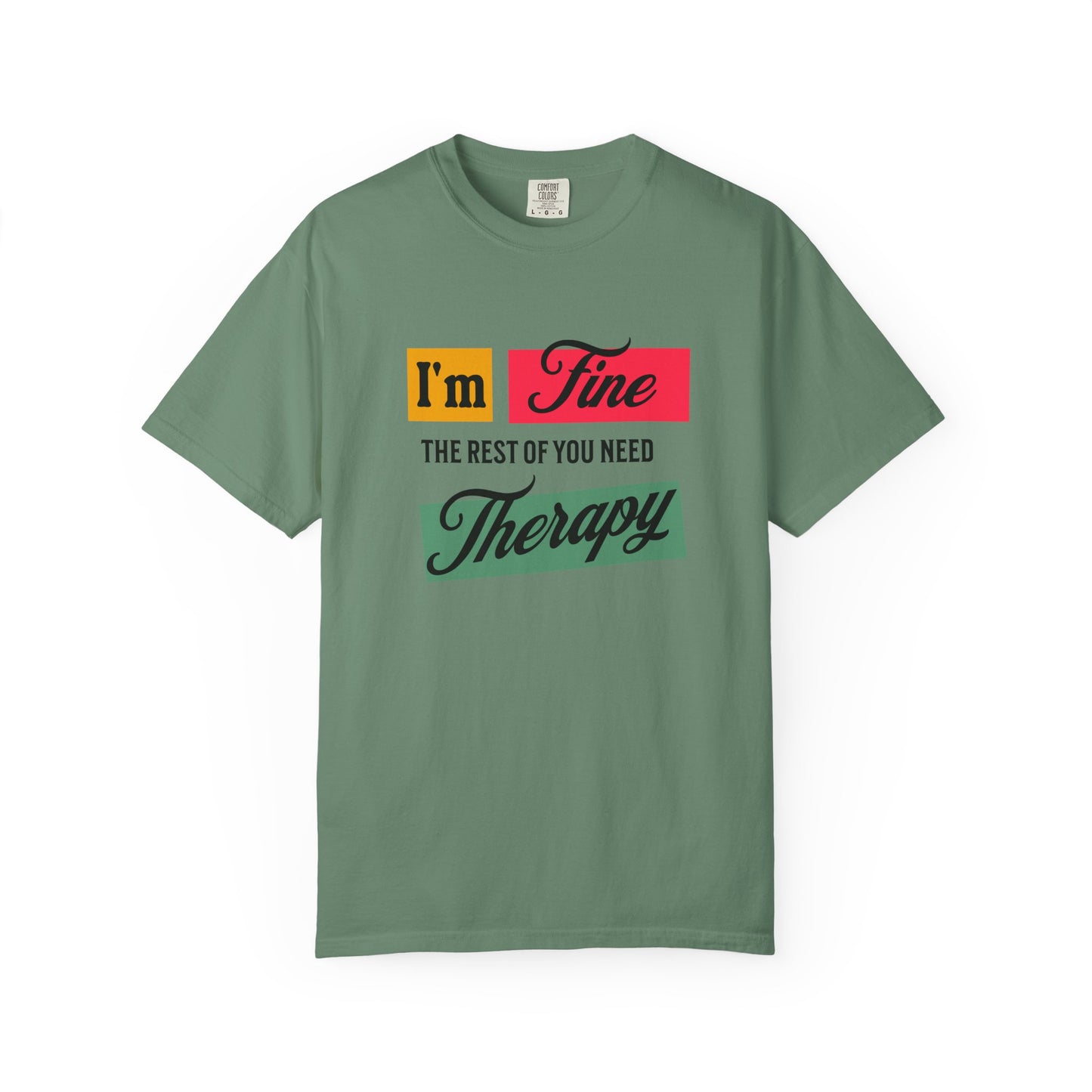 I'm Fine T-shirt