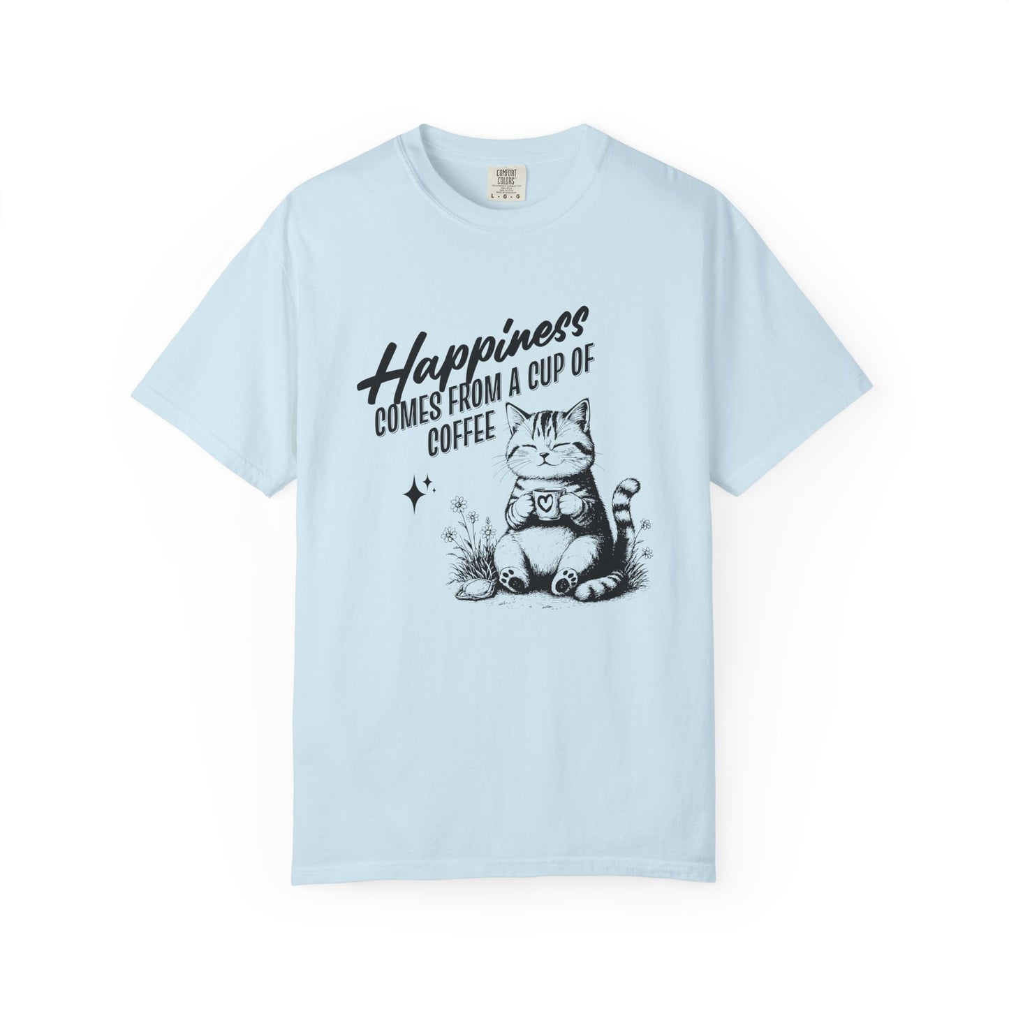Happiness comes from a cup of coffee T-shirt