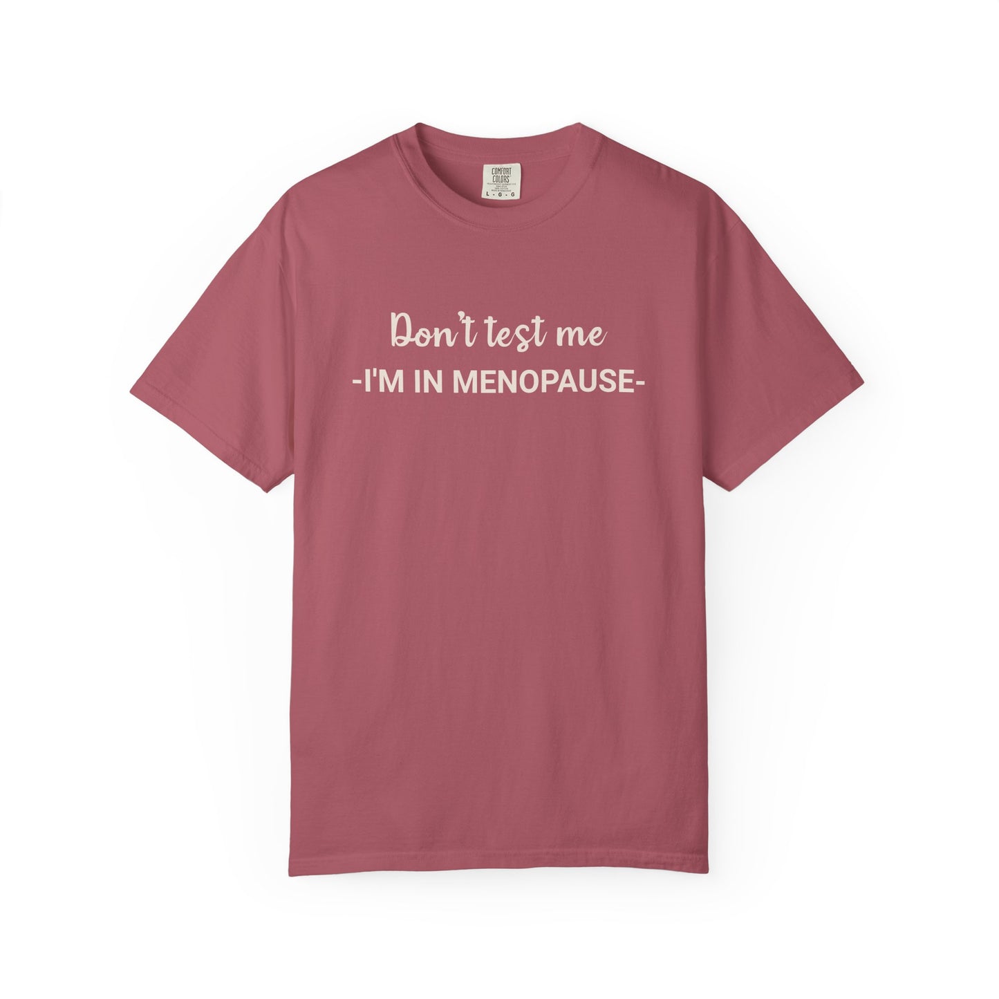 Don't Test Me T-shirt