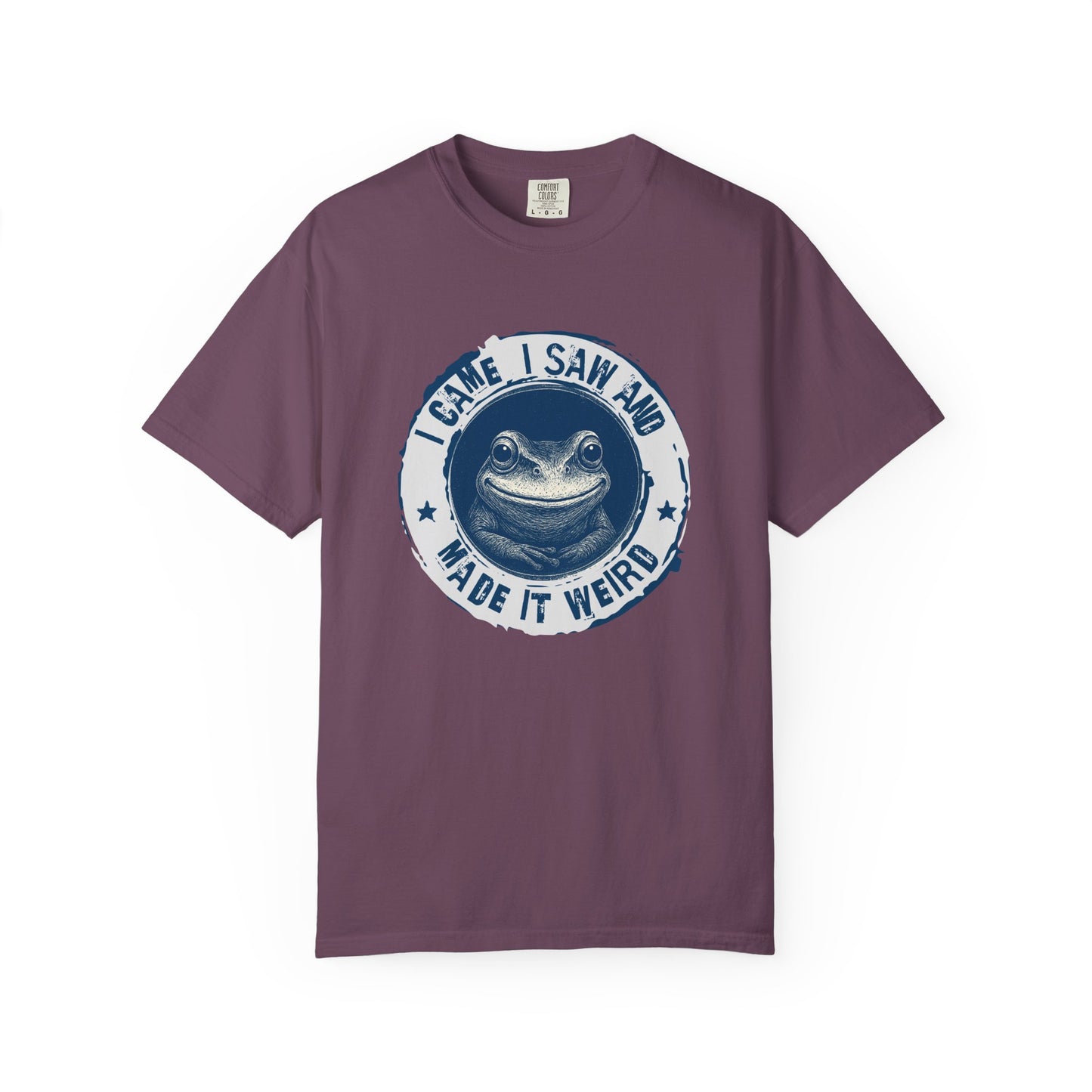 I Came, I Saw and Made it Weird T-shirt
