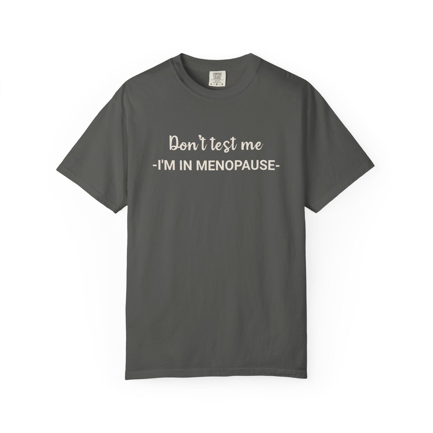 Don't Test Me T-shirt