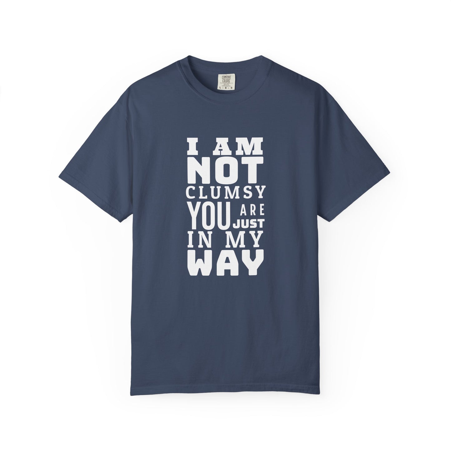 I'm not clumsy T-shirt