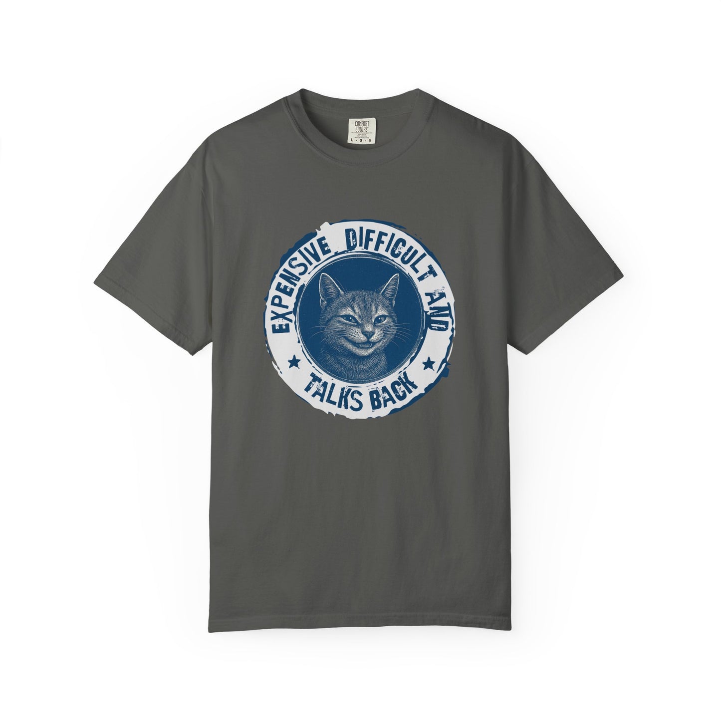 Expensive Difficult and Talks Back T-shirt