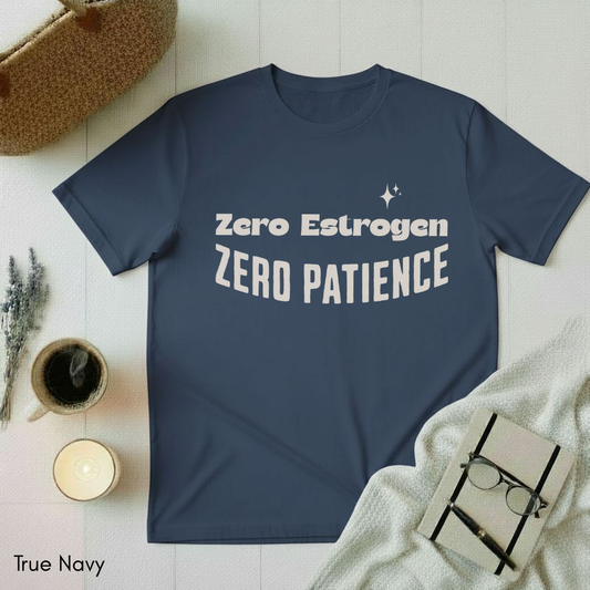 Zero Estrogen T-shirt