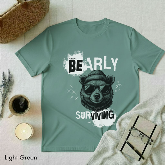 Bearly Surviving T-shirt