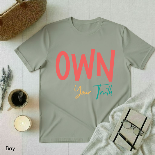 Own Your Truth T-shirt