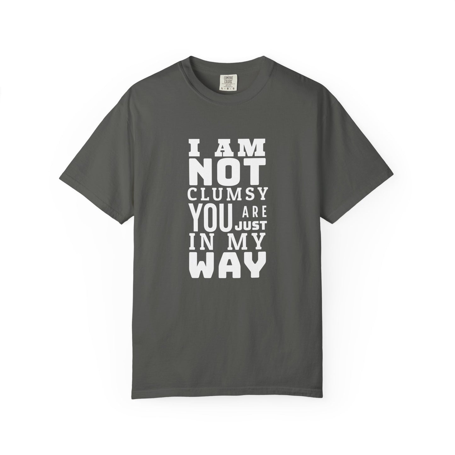 I'm not clumsy T-shirt