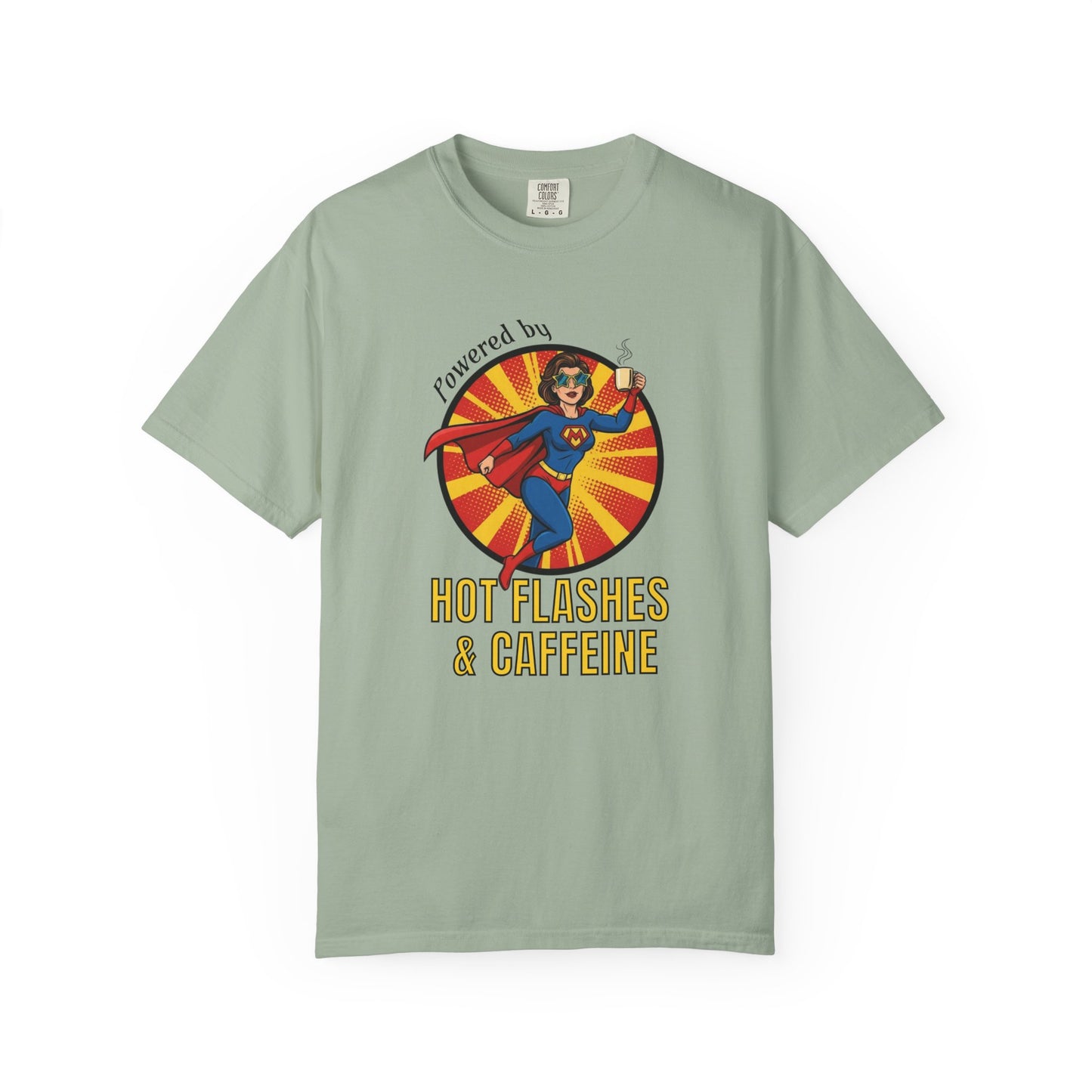 Powered by Hot Flashes and Caffeine T-shirt