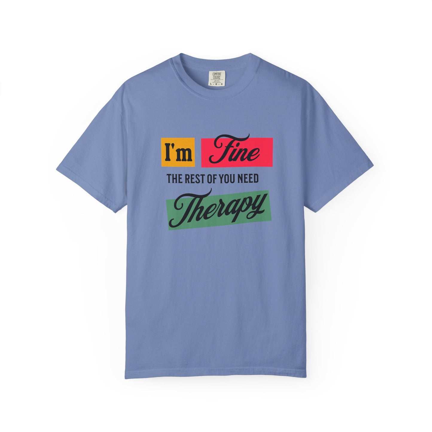 I'm Fine T-shirt