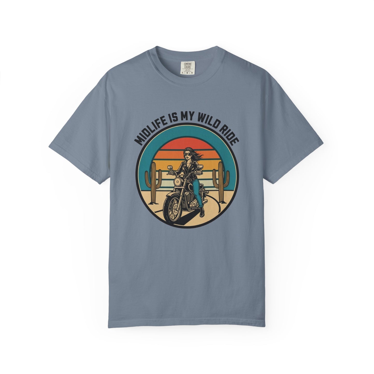 Midlife is my Wild Ride T-shirt