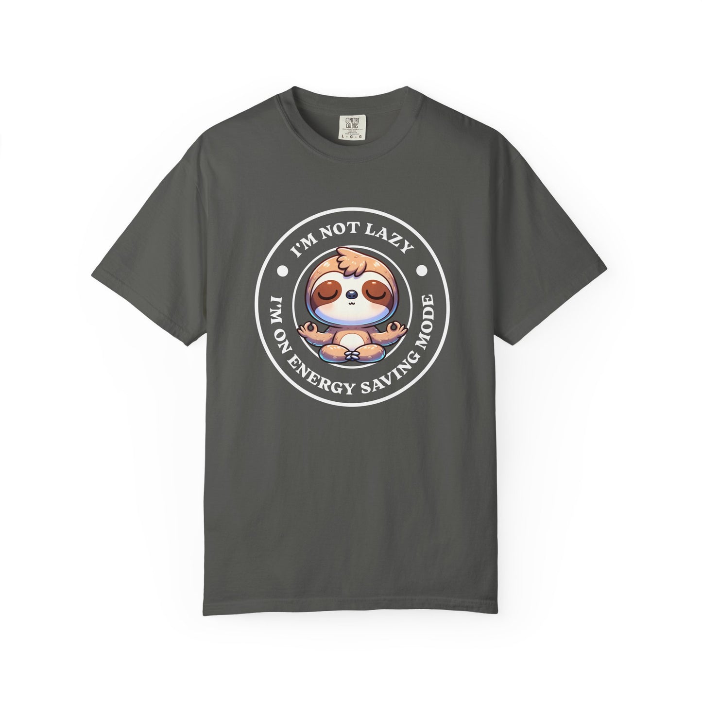 I'm not lazy I am on Energy Saving Mode T-shirt