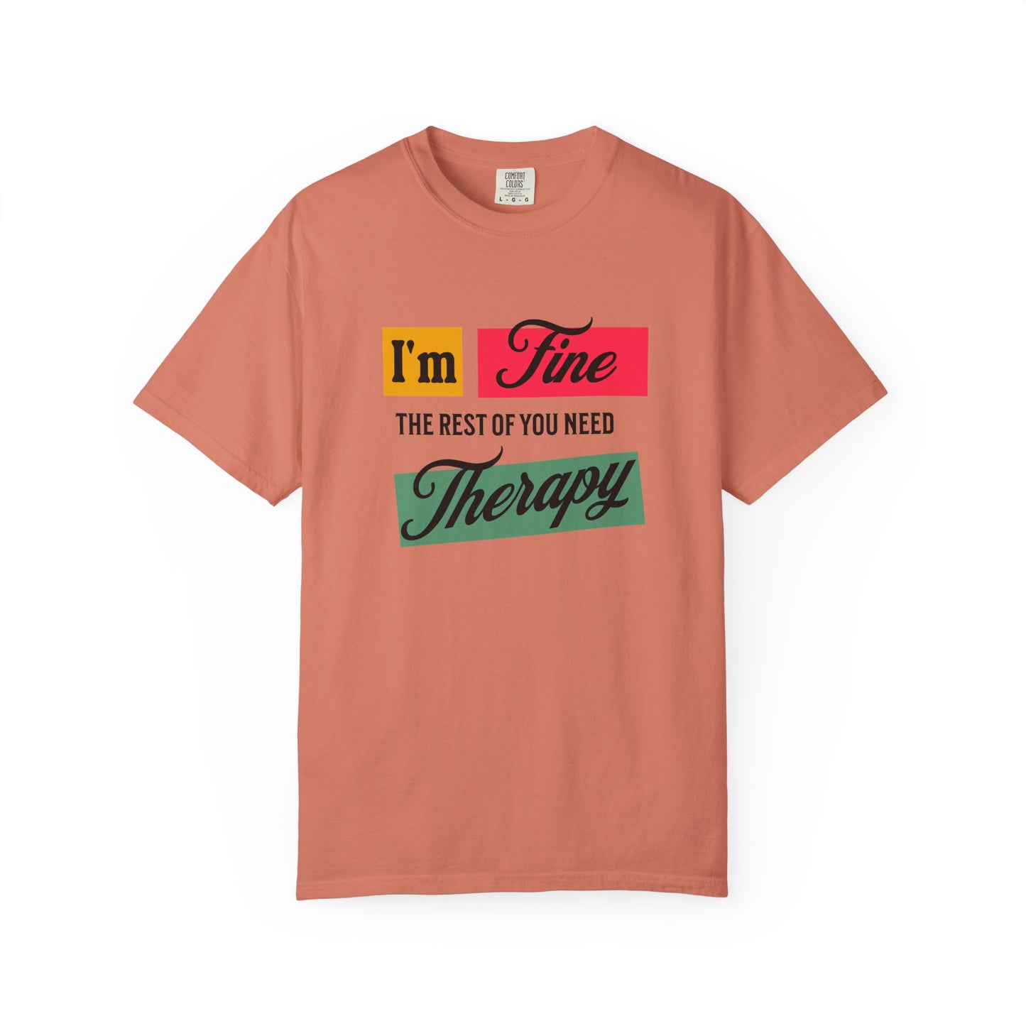 I'm Fine T-shirt