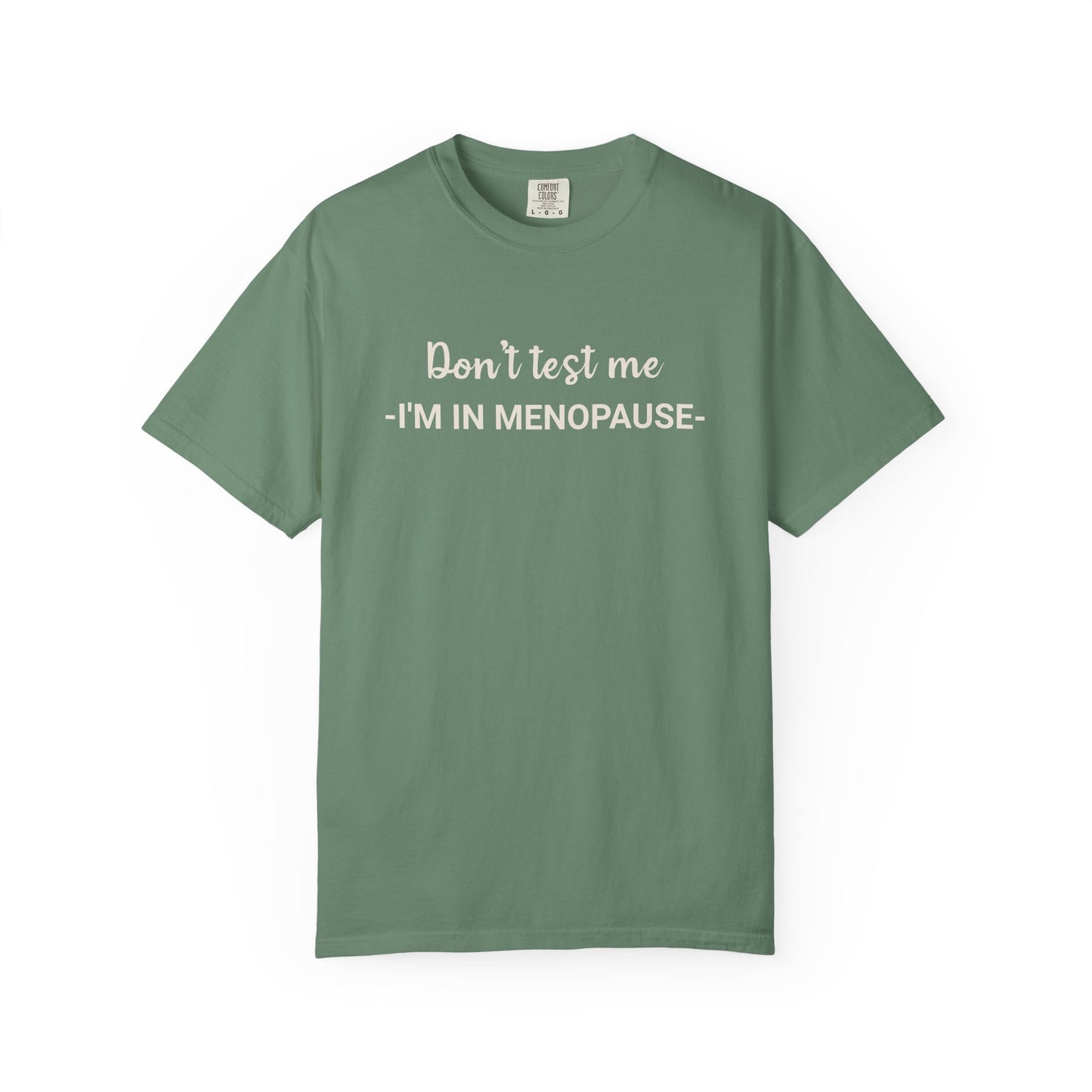 Don't Test Me T-shirt