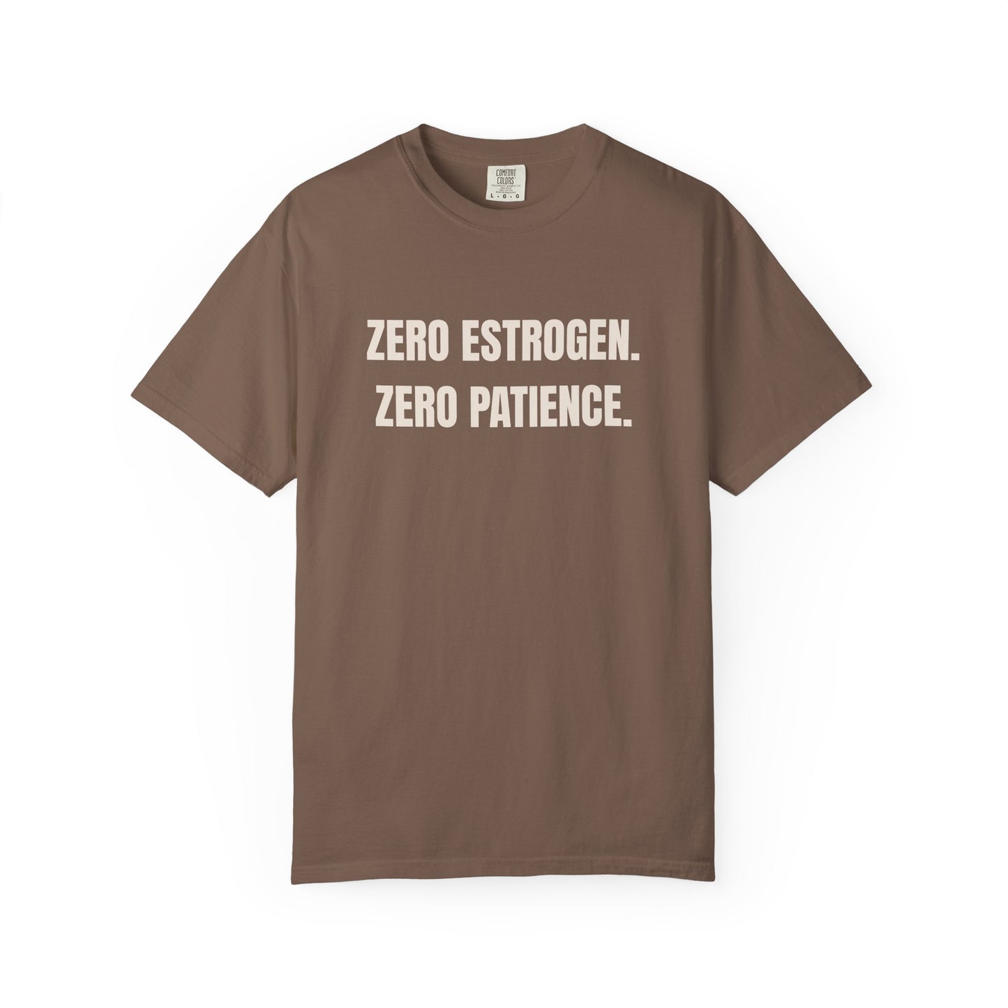 Zero Estrogen T-shirt