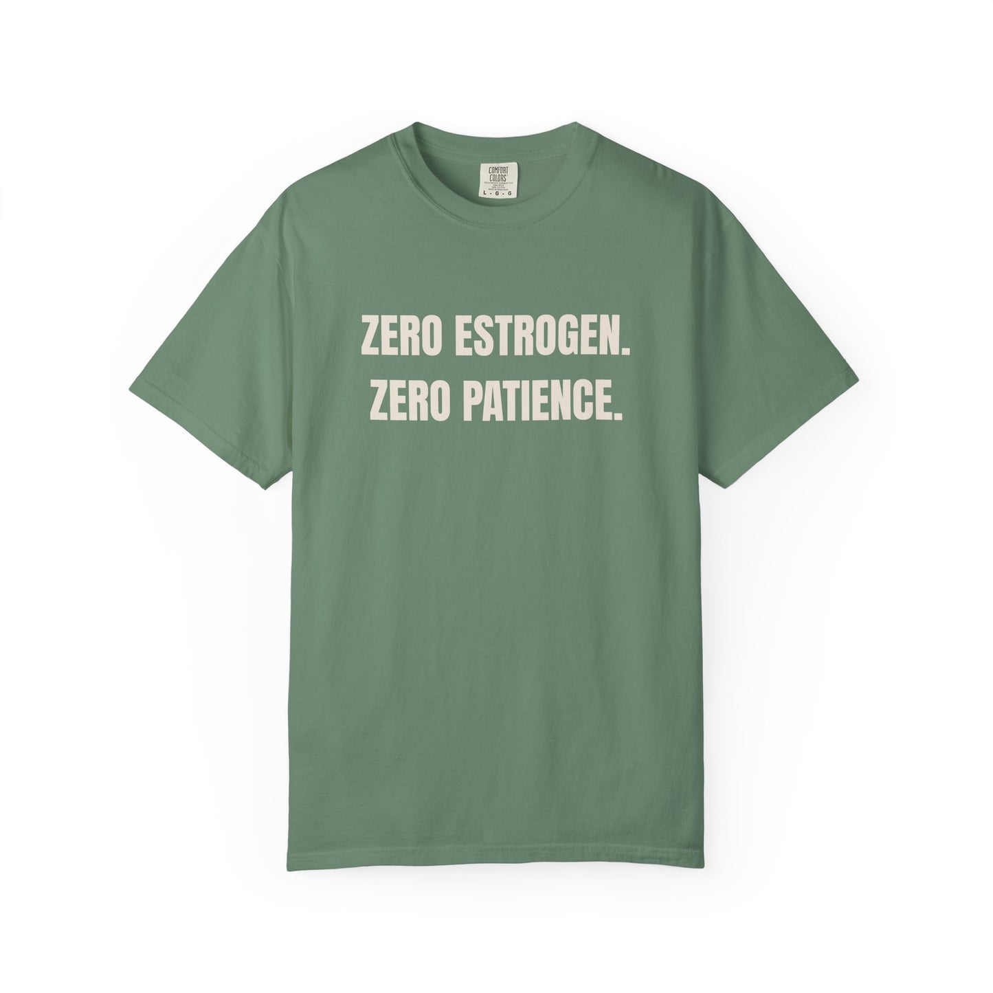 Zero Estrogen T-shirt