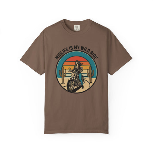 Midlife is my Wild Ride T-shirt
