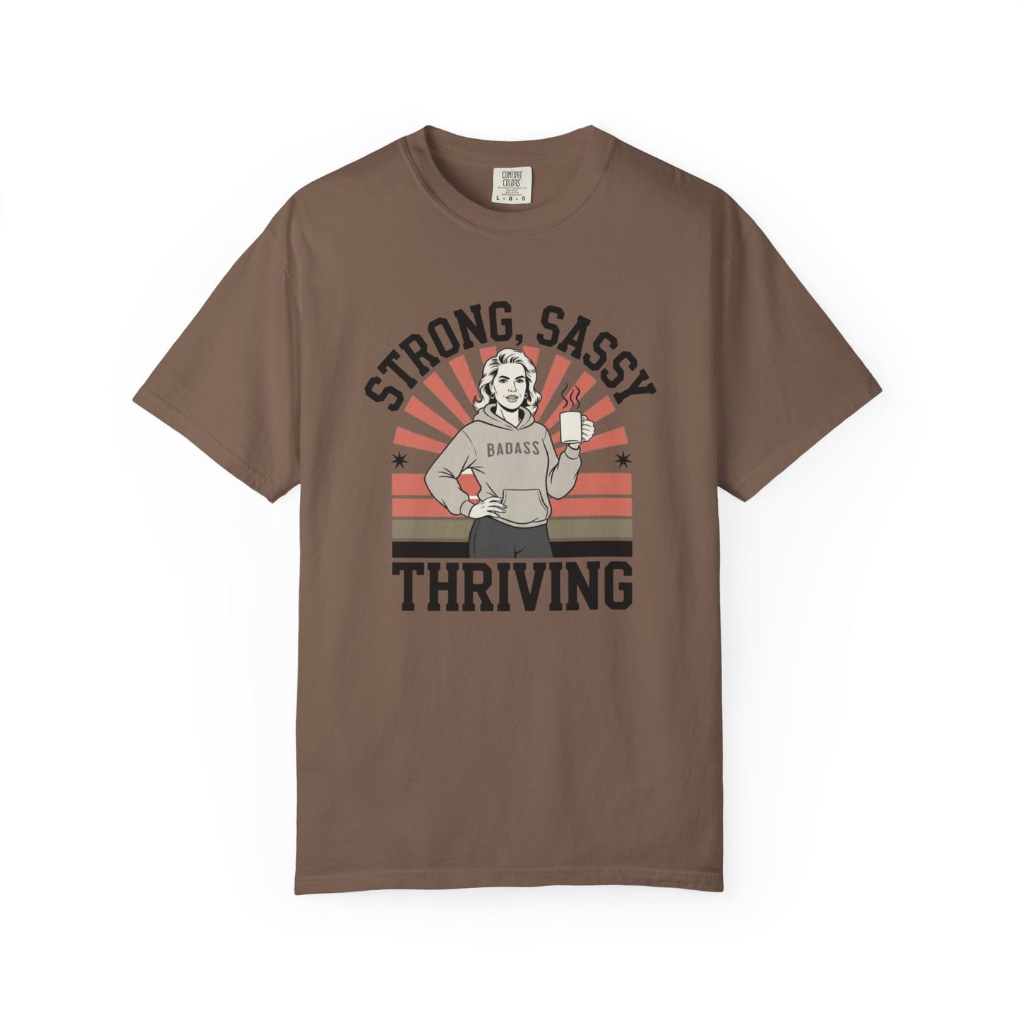 Strong, Sassy and Thriving T-shirt