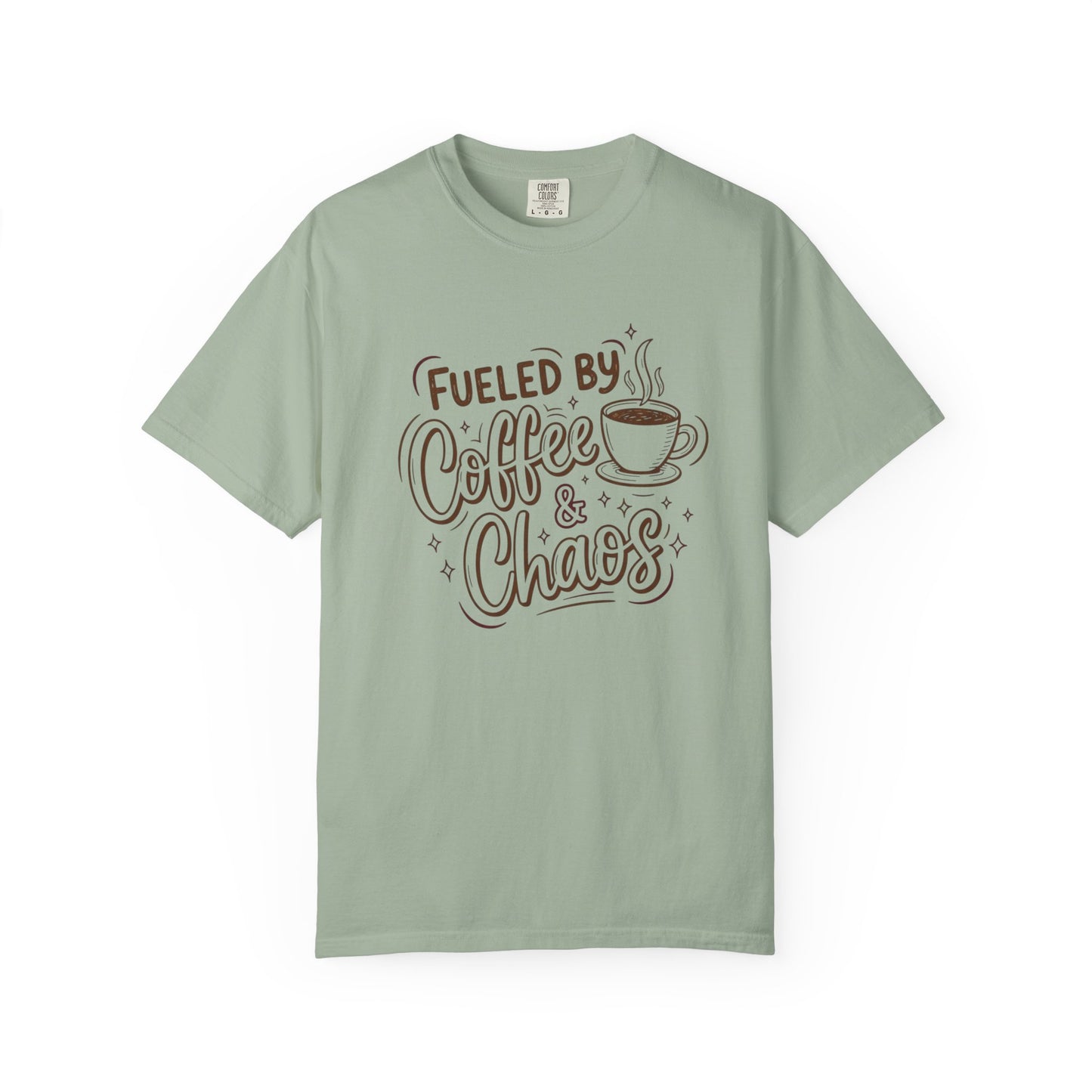 Fueled by Coffee and Chaos T-shirt
