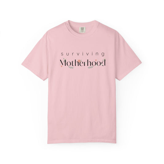 Surviving Motherhood T-shirt