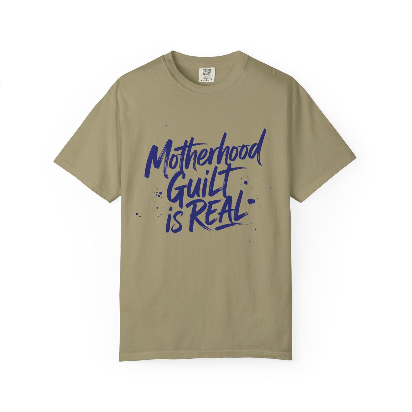 Motherhood Guilt is Real T-shirt