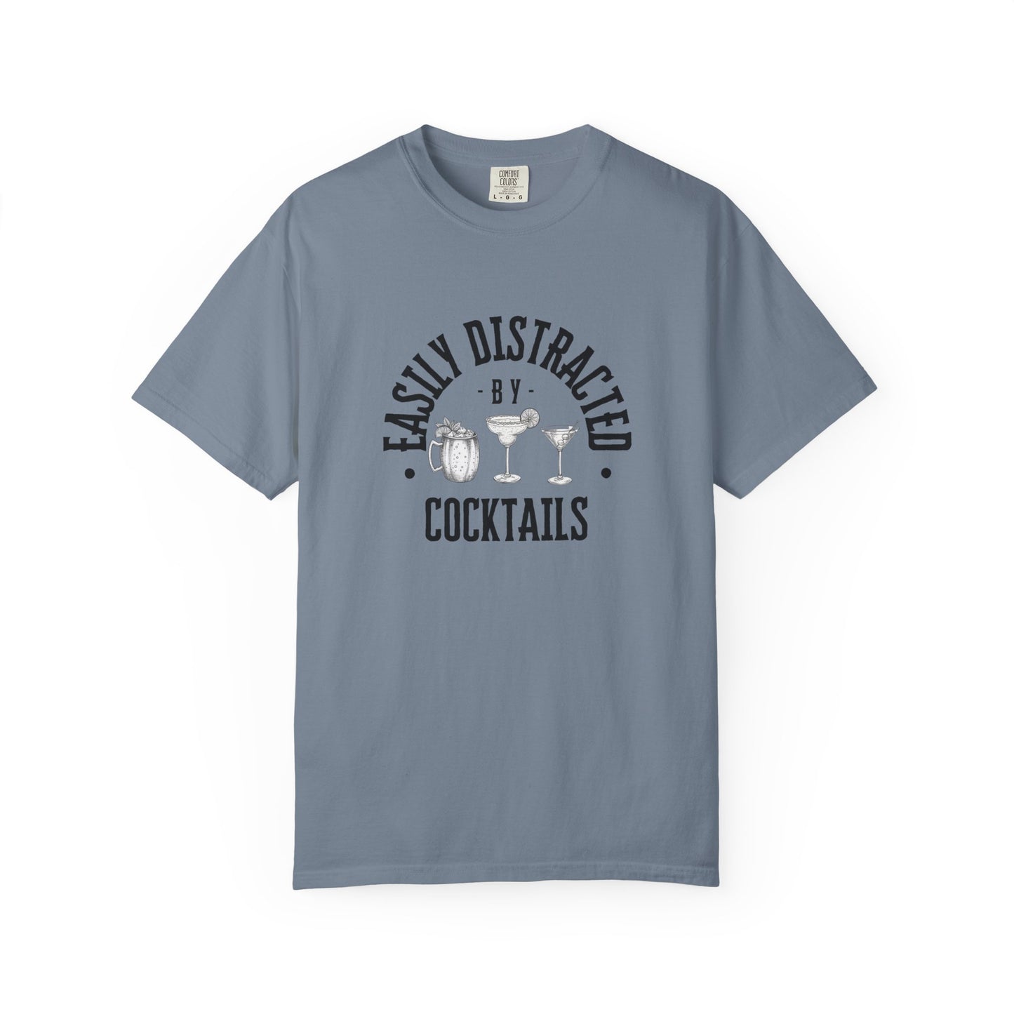 Easily Distracted by Cocktails  T-shirt