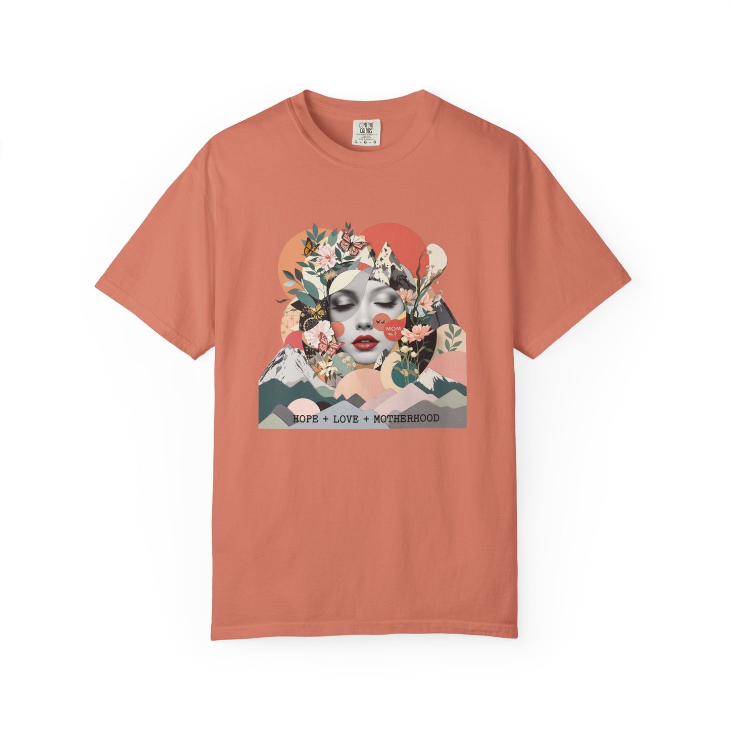 Love + Hope + Motherhood T-shirt