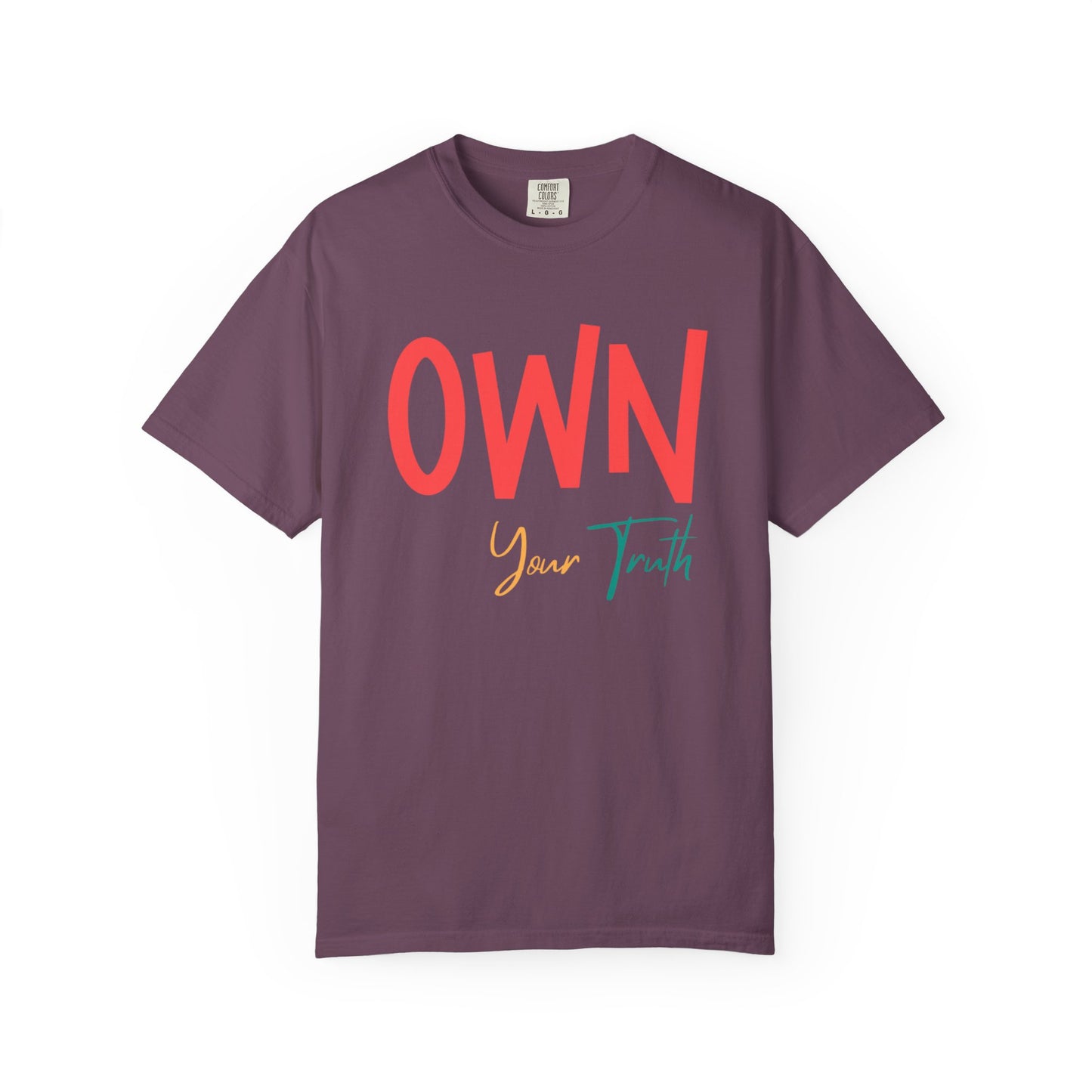 Own Your Truth T-shirt