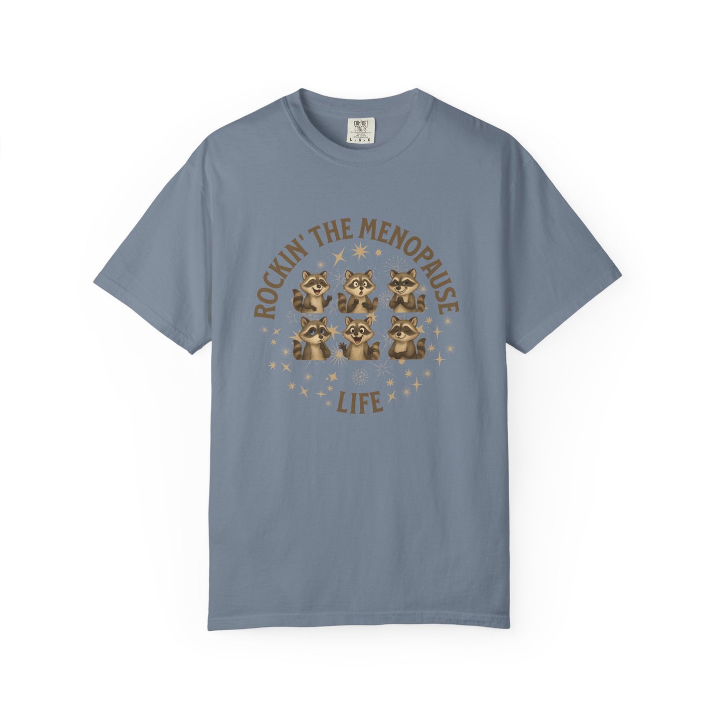 Rockin' the Menopause Life T-shirt