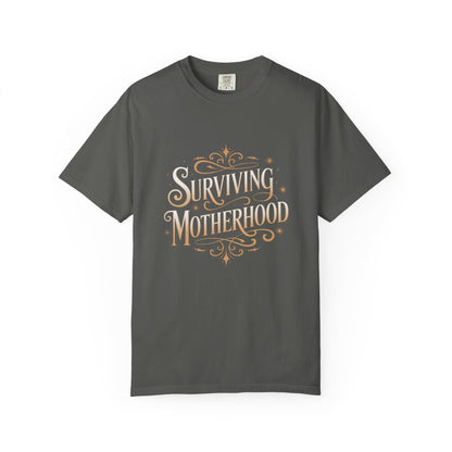 Surviving Motherhood T-shirt