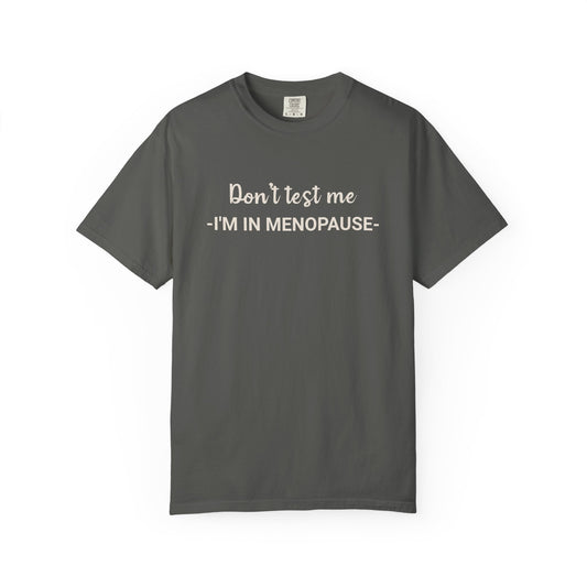 Don't Test Me T-shirt