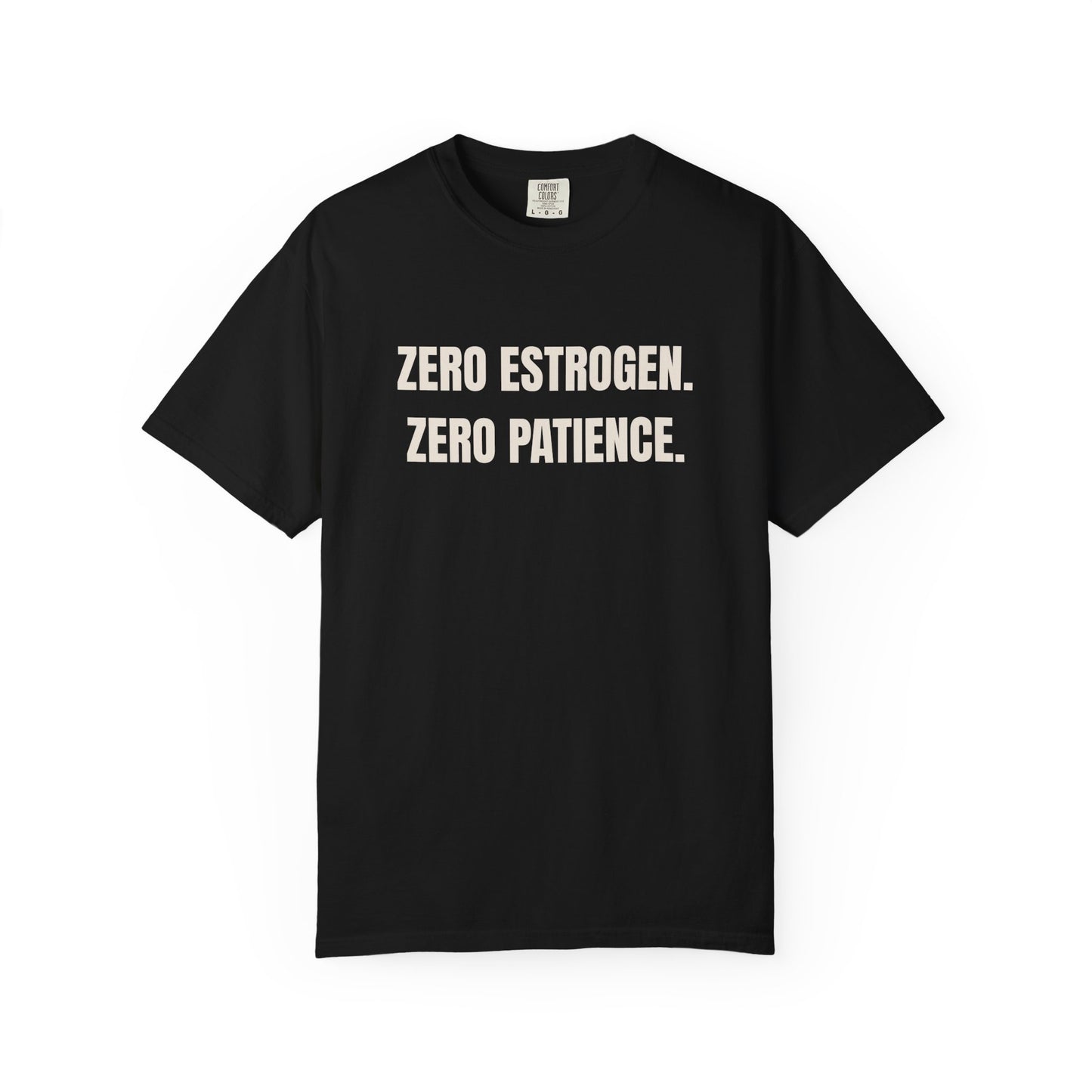 Zero Estrogen T-shirt