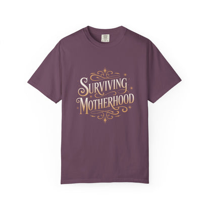 Surviving Motherhood T-shirt
