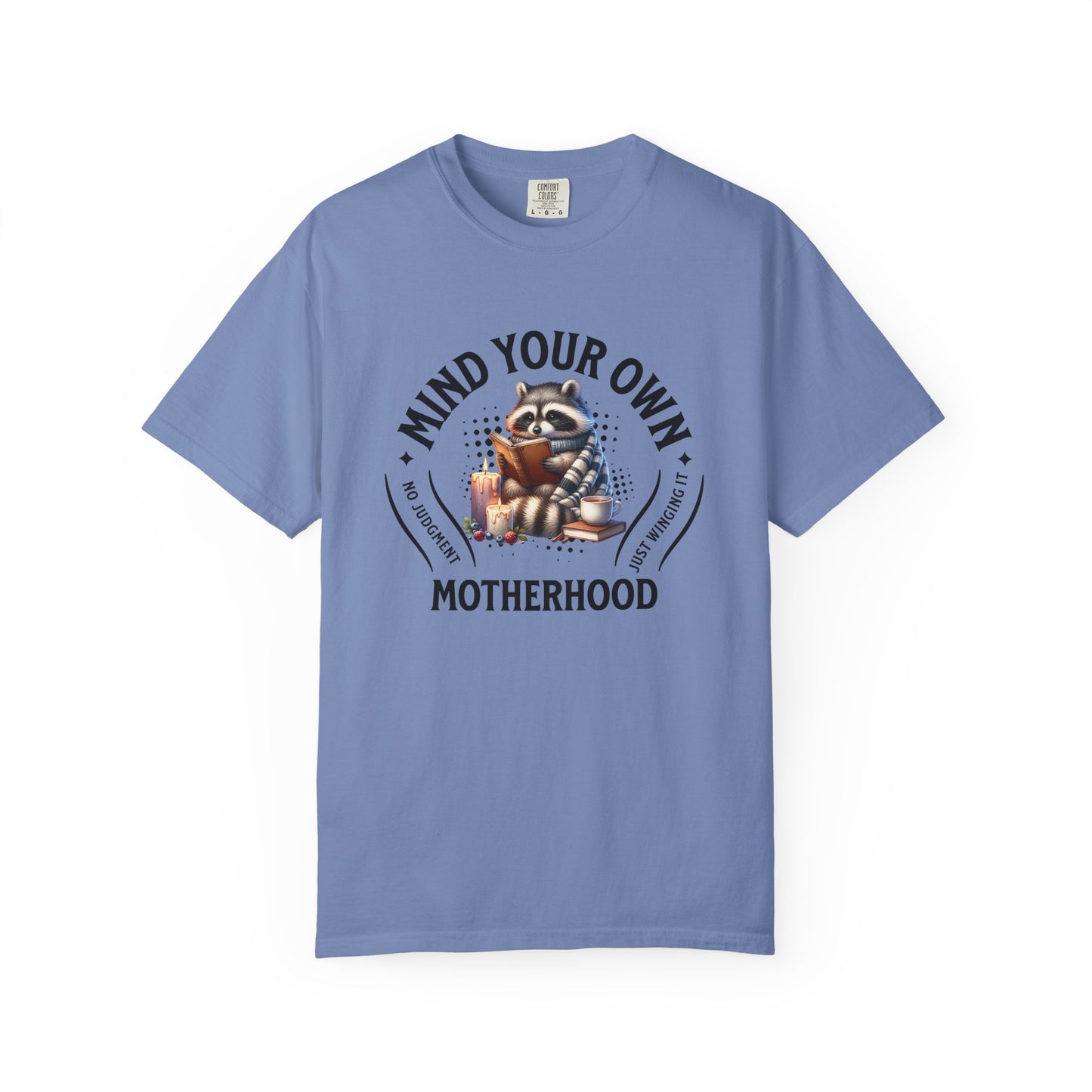Mind your own Motherhood T-shirt