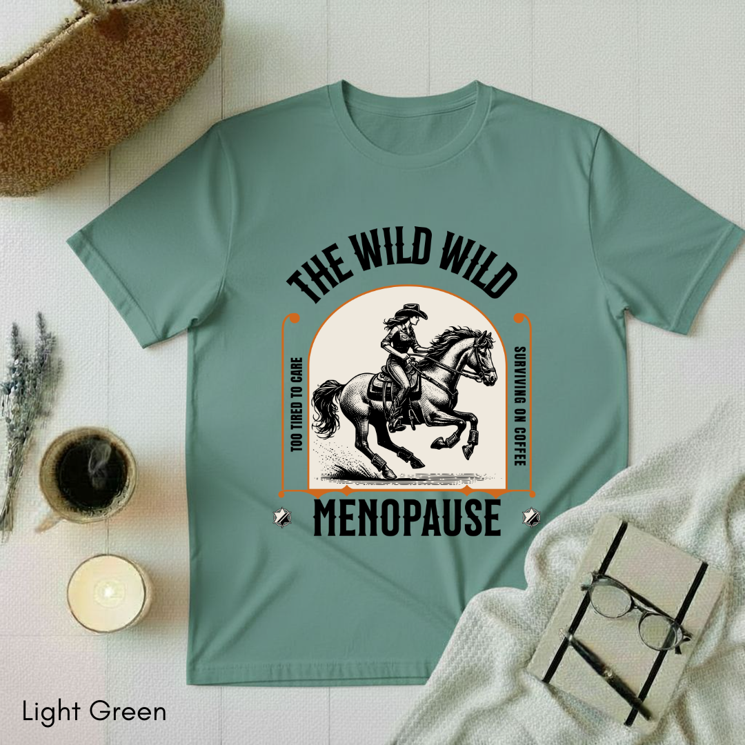 The Wild Menopause T-shirt
