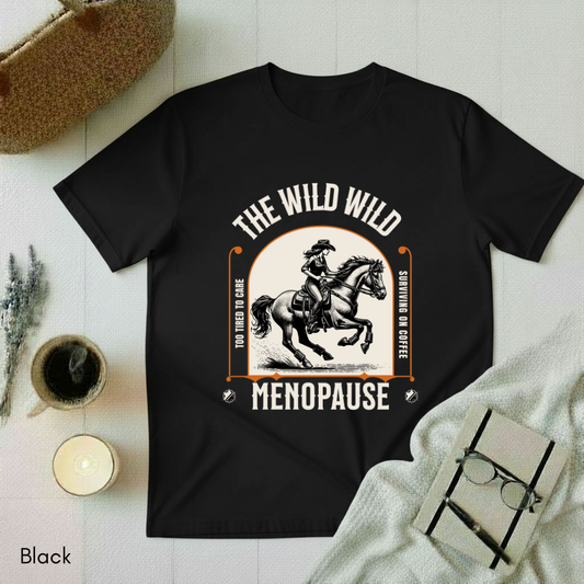 The Wild Menopause T-shirt