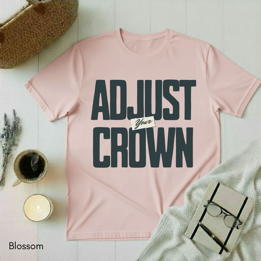 Adjust Your Crown T-shirt