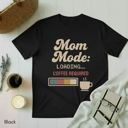 Mom Mode T-shirt