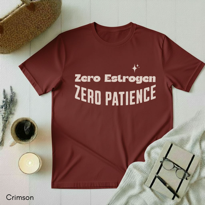 Zero Estrogen T-shirt