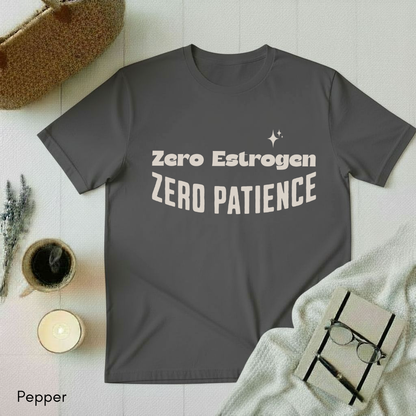 Zero Estrogen T-shirt