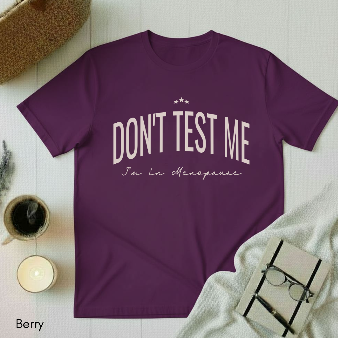 Don't Test Me T-shirt