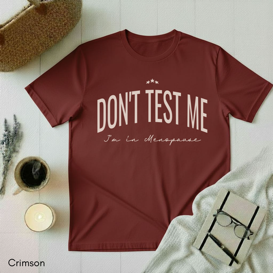 Don't Test Me T-shirt