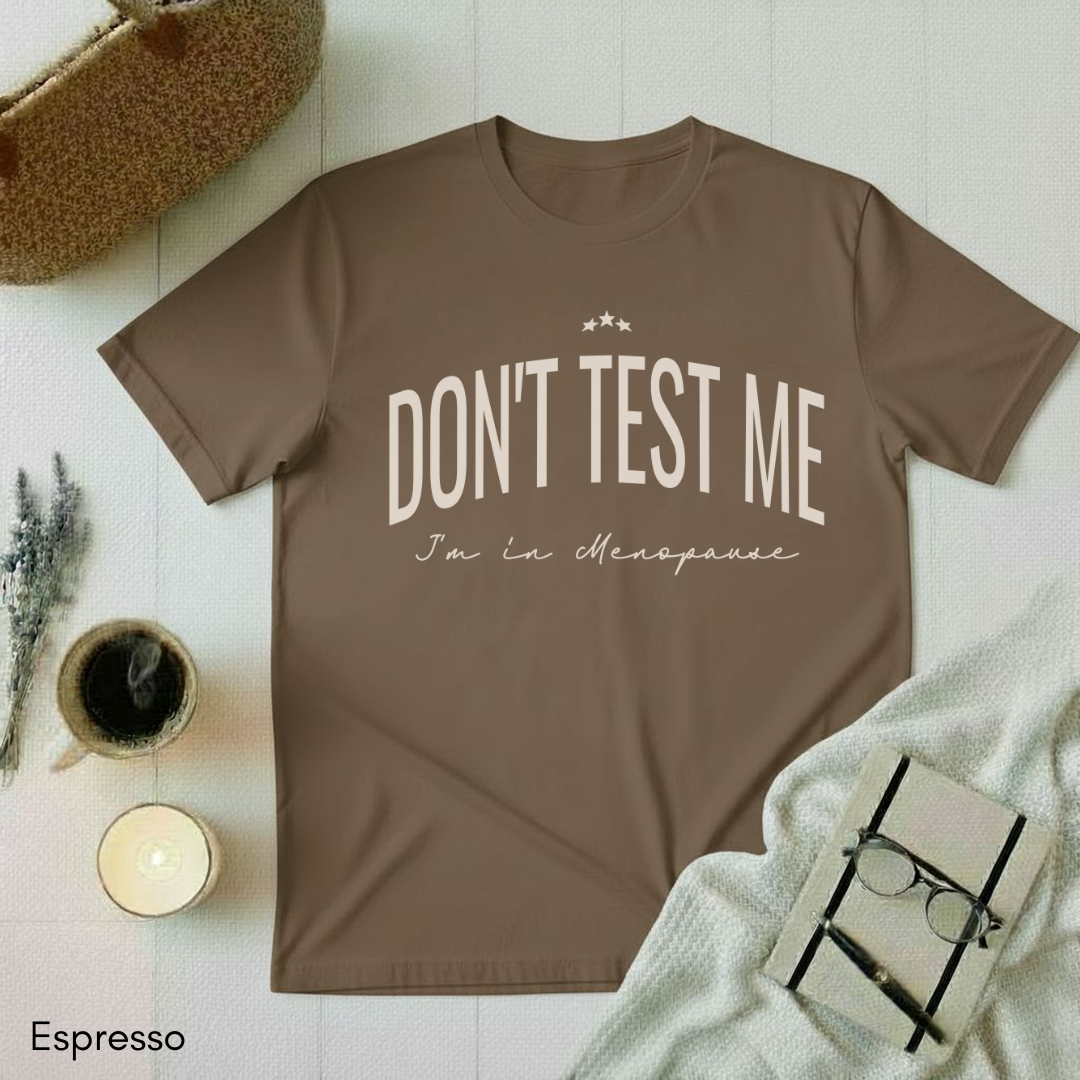 Don't Test Me T-shirt