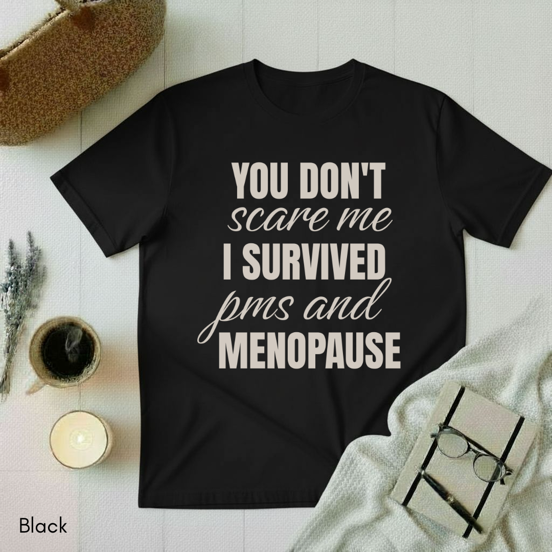 You don't scare Me T-shirt