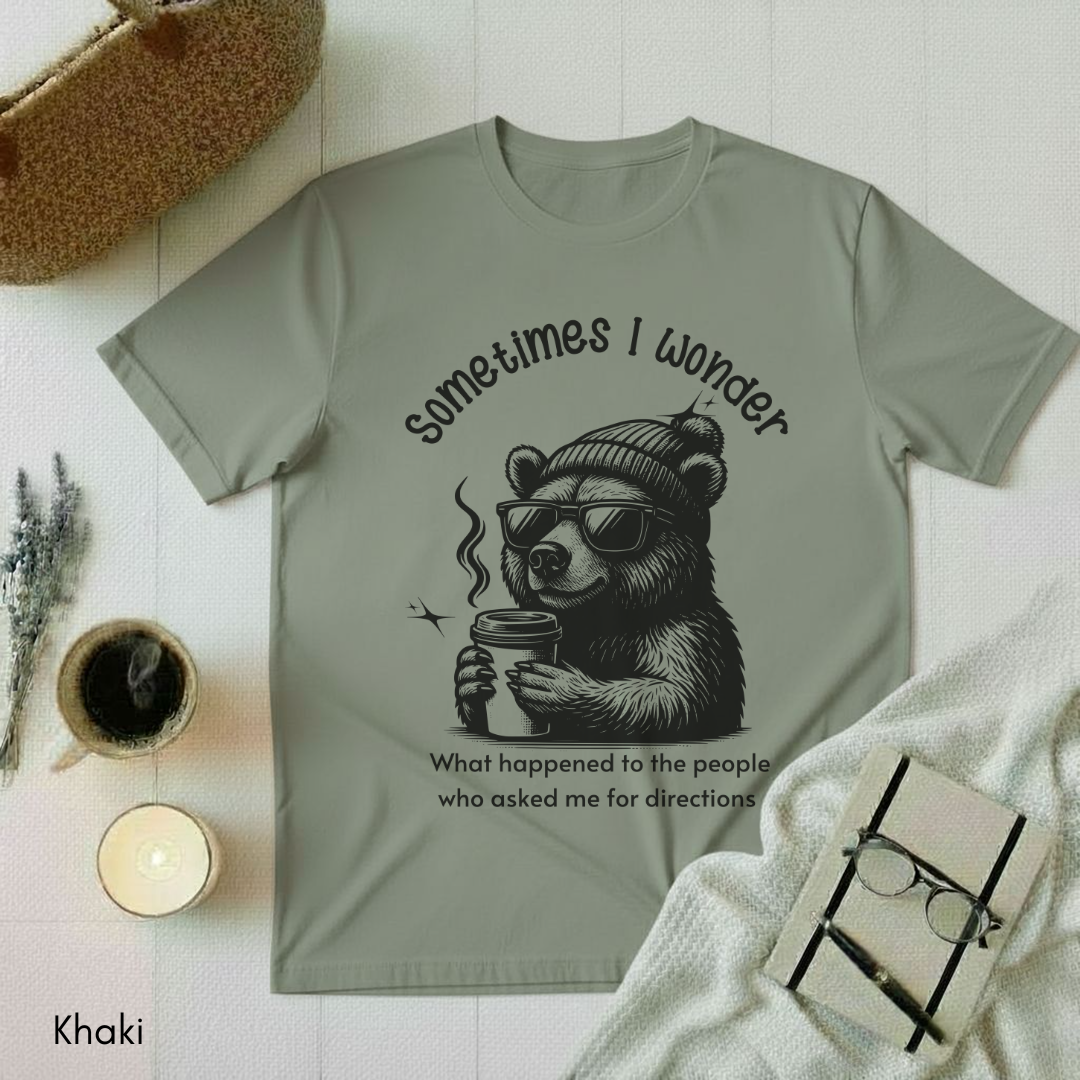 Sometimes I Wonder T-shirt
