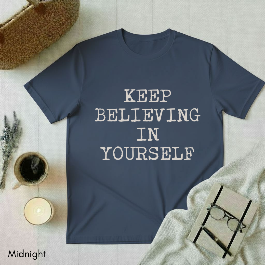 Keep Believing T-shirt
