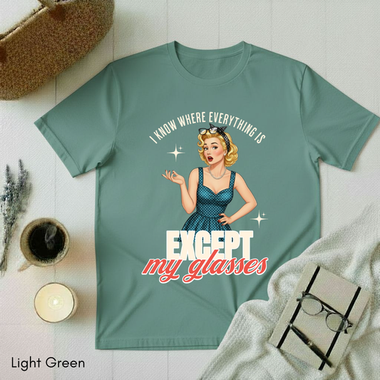 I know where everything is T-shirt