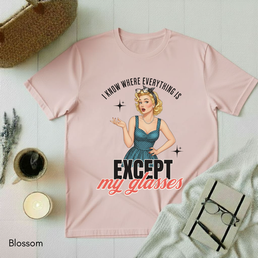 I know where everything is T-shirt